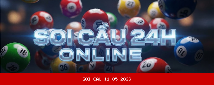 Soi Cầu 247 Rồng Bạch Kim 11-05-2026 - Dự Đoán XSMB 11/05/2026
